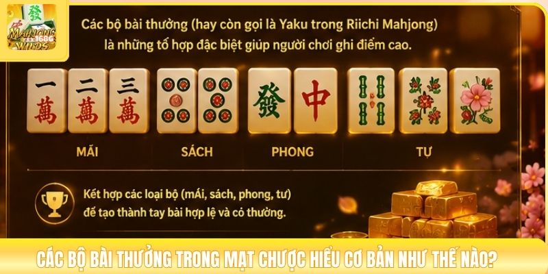 Các bộ bài thưởng trong mạt chược hiểu cơ bản như thế nào?