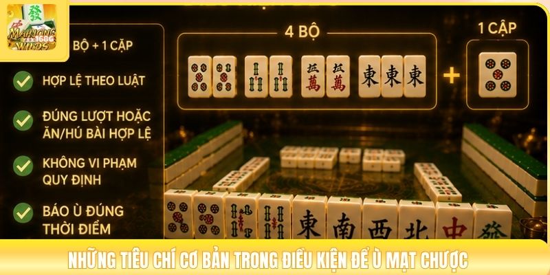 Những tiêu chí cơ bản trong điều kiện để ù mạt chược