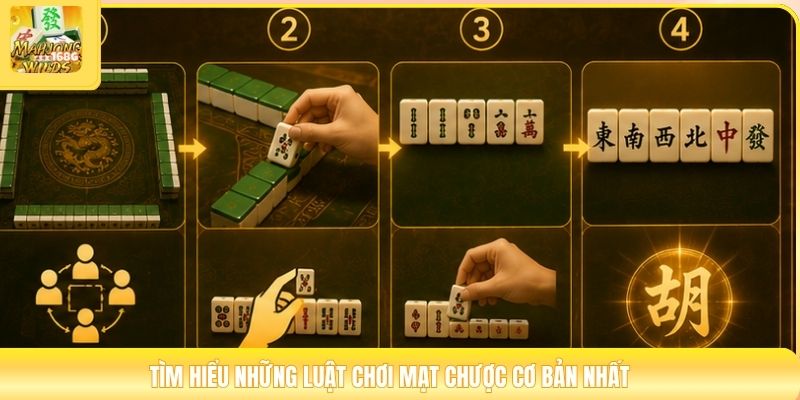 Tìm hiểu những luật chơi mạt chược cơ bản nhất